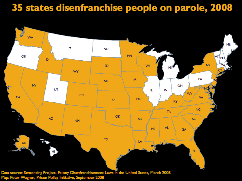 35 states disenfranchise people on parole.  The 15 states that do not are: Hawaii, Illinois, Indiana, Maine, Massachusetts, Michigan, Montana, New Hampshire, North Dakota, Ohio, Oregon, Pennsylvania, Rhode Island, Utah, Vermont