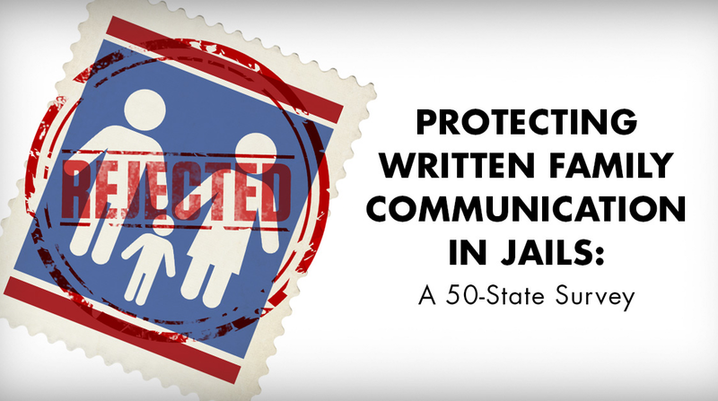 Protecting Written Family Communication in Jails: A 50-State Survey ...