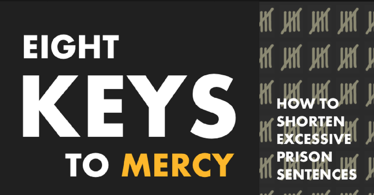 Eight Keys To Mercy How To Shorten Excessive Prison Sentences Prison Policy Initiative